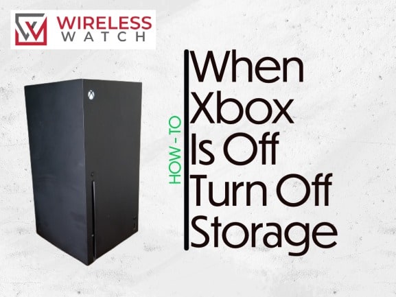 When Xbox Is Off Turn Off Storage (Solved!)