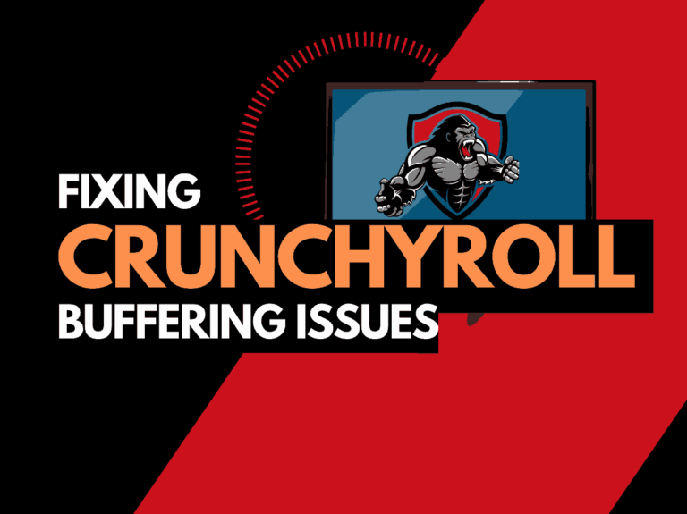 Crunchyroll Keeps Buffering (Try these fixes!)