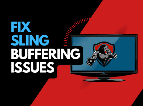 Why Does Sling Keeps Buffering (Try These Fixes!)