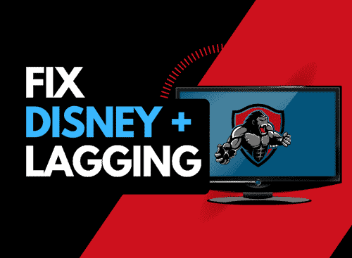 Disney Plus Lagging (Easy Fixes & Solutions)