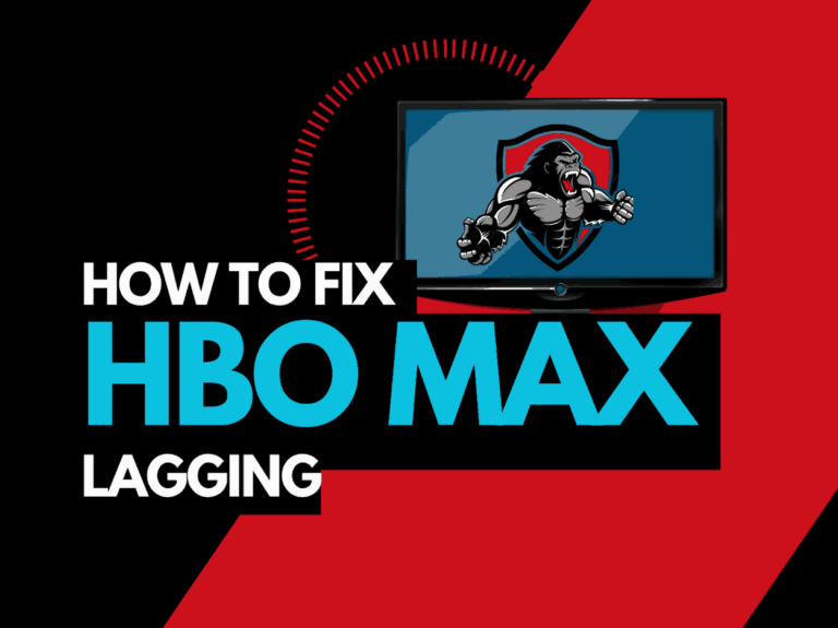 HBO Max Lagging (Easy Fixes & Solutions)