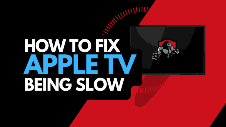 Why Is Apple TV So Slow? (Try This!)