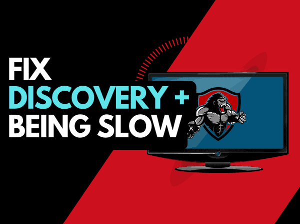 Discovery Plus slow (Try these solutions!)