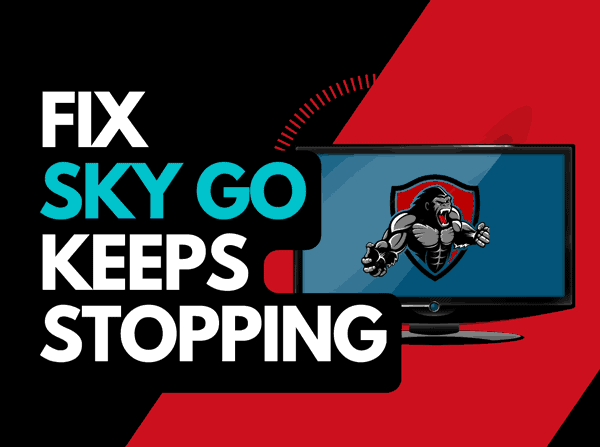Sky Go keeps stopping (Try these solutions!)