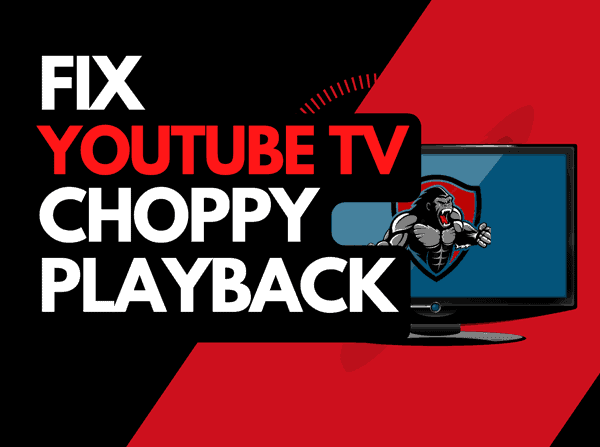Youtube TV choppy? (Try this!)