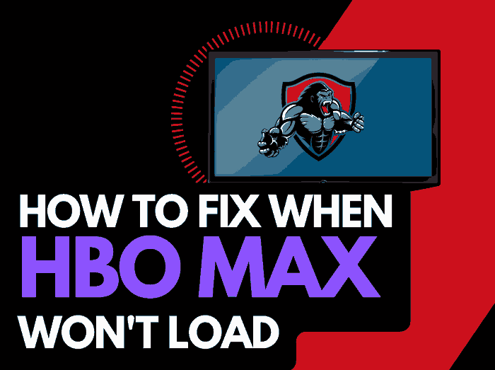 HBO Max Won’t Load (Try These Fixes!)