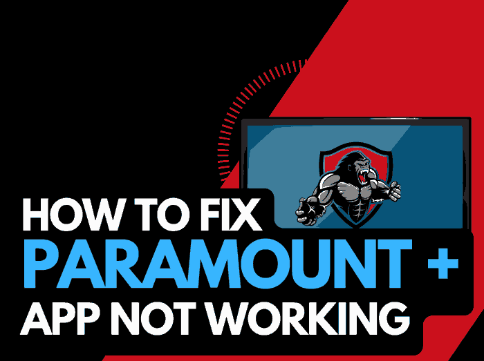 Paramount Plus app not working