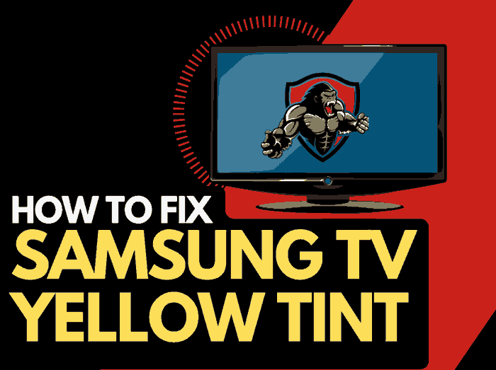 Samsung TV yellow tint