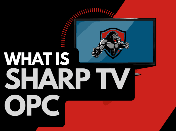 Sharp TV OPC (Fully Explained!)