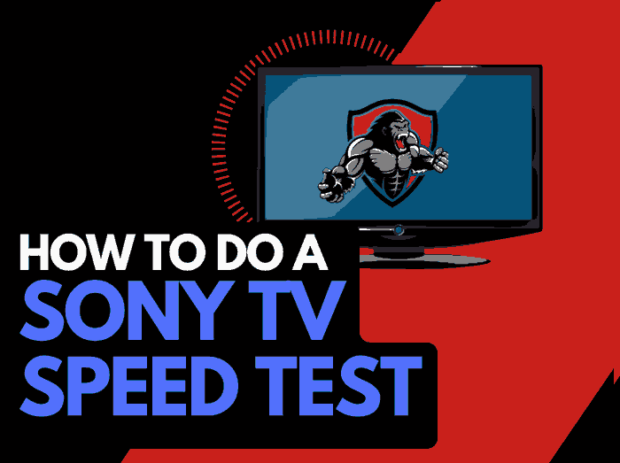 Sony TV speed Test