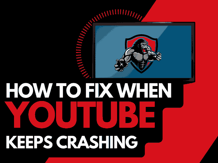 Why does YouTube keep crashing (Try this first!)