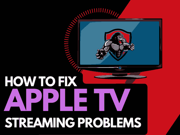 Apple TV streaming problems