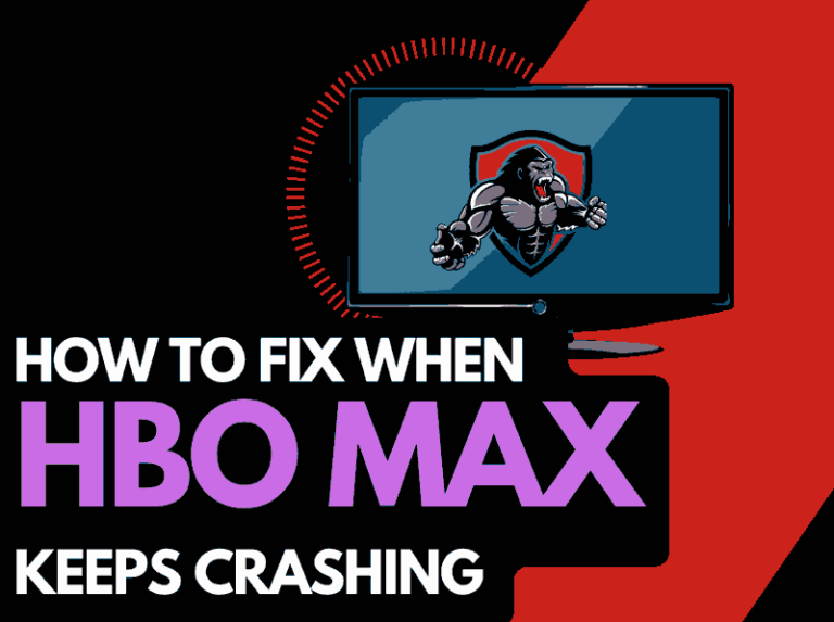 HBO Max Keeps Crashing (Try This!)
