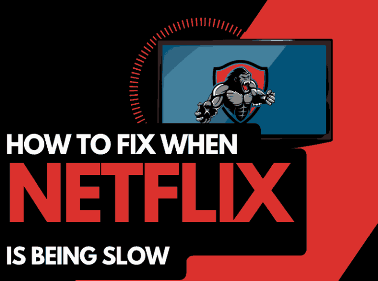 Why Is Netflix So Slow (Easy Fixes!)