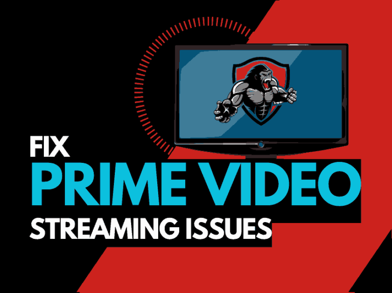 Amazon Prime Video Streaming Issues (Try This!)