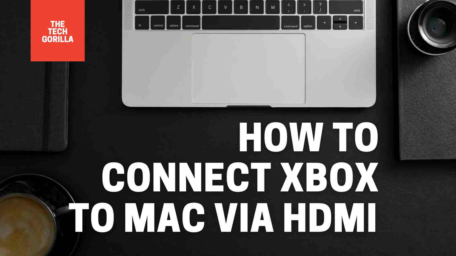How to connect Xbox to Mac with HDMI