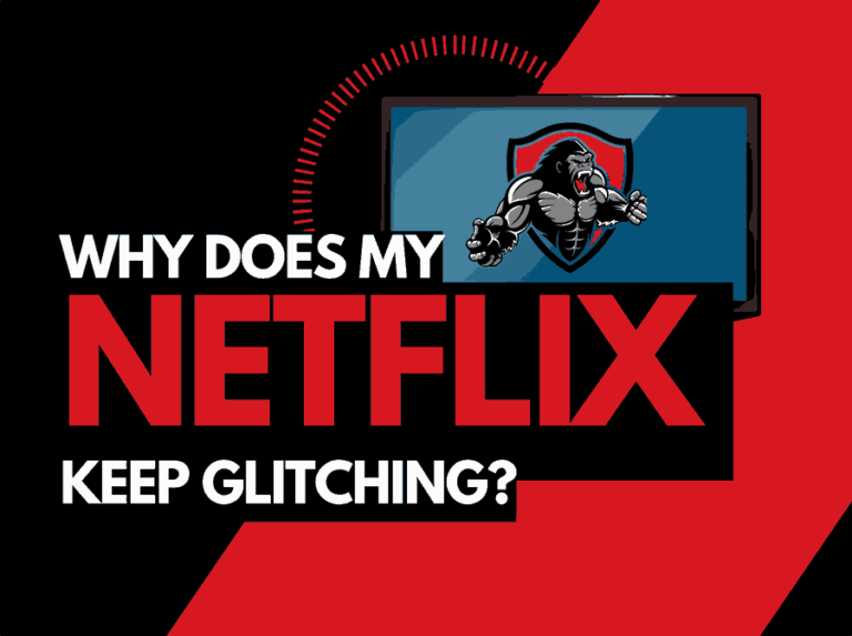 Netflix Glitchy or Keeps Glitching (Fixed!)