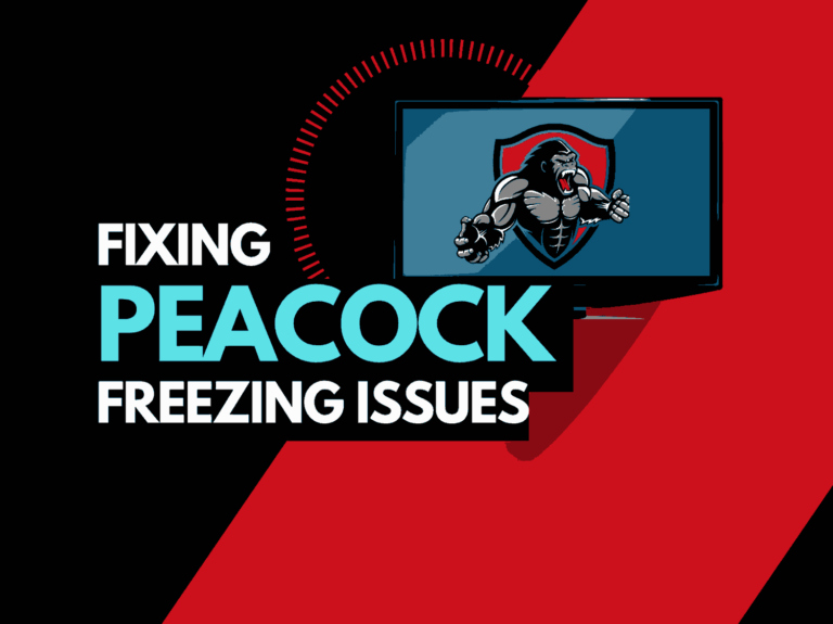 Why does Peacock keep freezing? (Solutions found!)