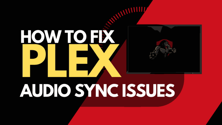 Plex Audio Out of Sync