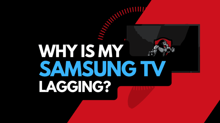 Samsung TV Lagging (Easy Fixes!)