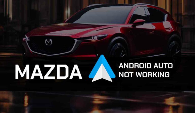 Mazda Android Auto Not Working (This Fixes It!)