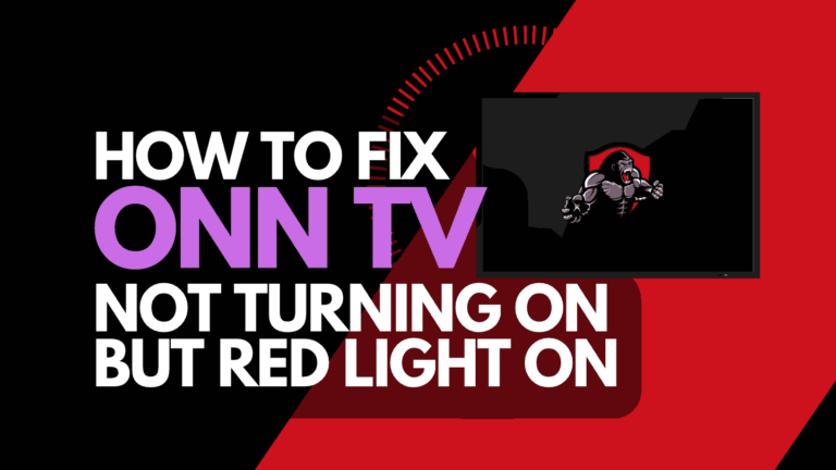 Onn TV not Turning On, but Red Light is On (Fixed!)
