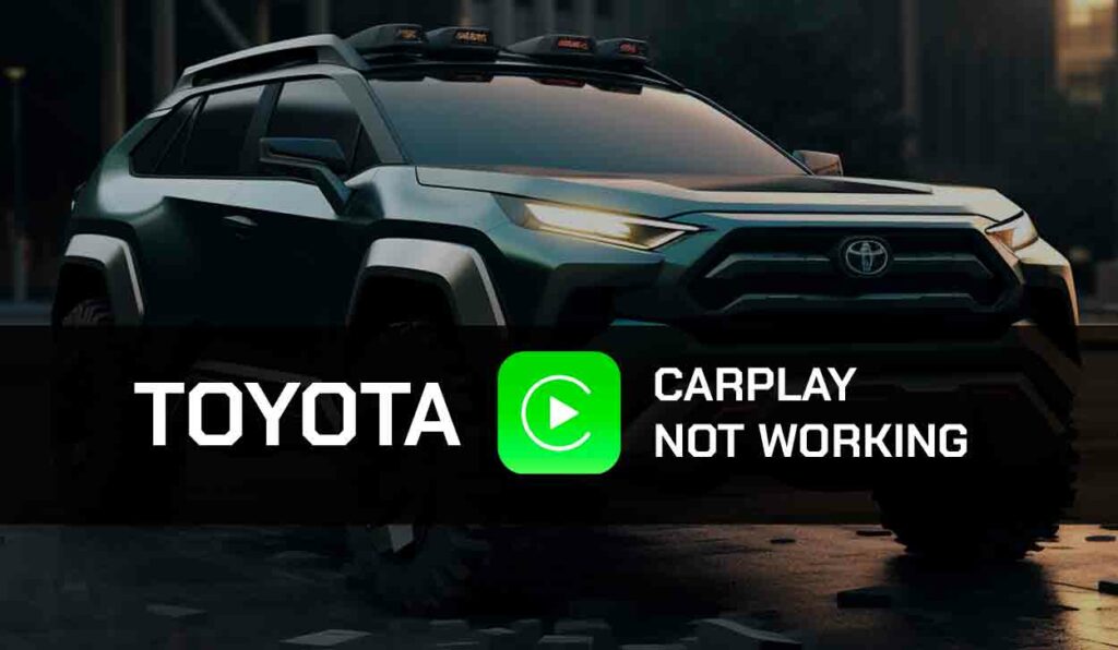 A photo of Toyota CarPlay Not Working