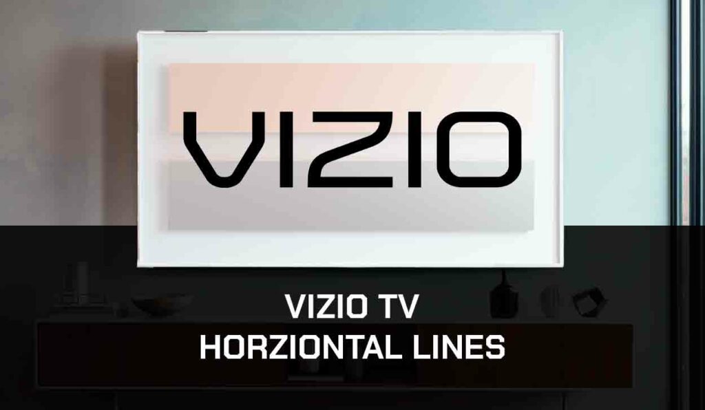 A photo of Horizontal Lines on Vizio TV Screen