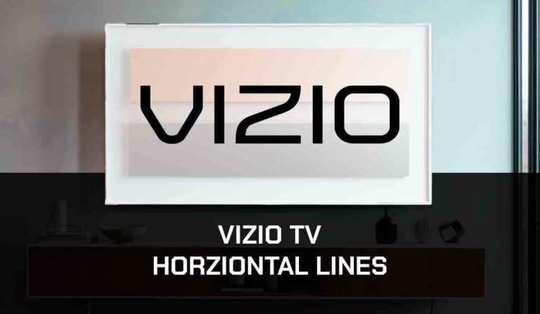 Horizontal Lines on Vizio TV Screen (Fixed!)