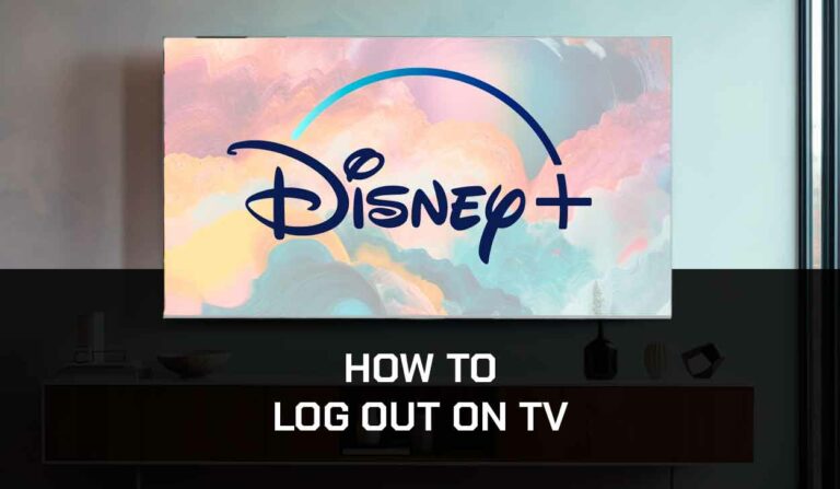 How To Log Out Of Disney Plus On TV (Easy Way!)