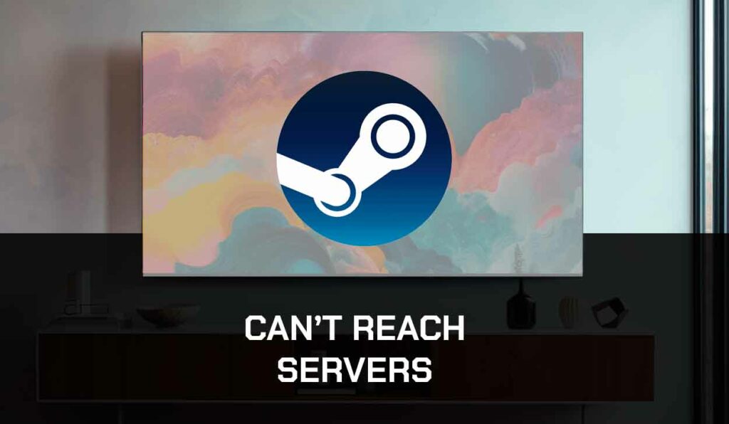 A photo of Steam Deck Can't Reach Steam Servers