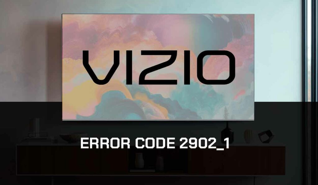 A photo of Vizio Error Code 2902_1