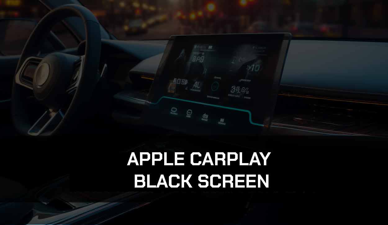 Apple CarPlay Black Screen