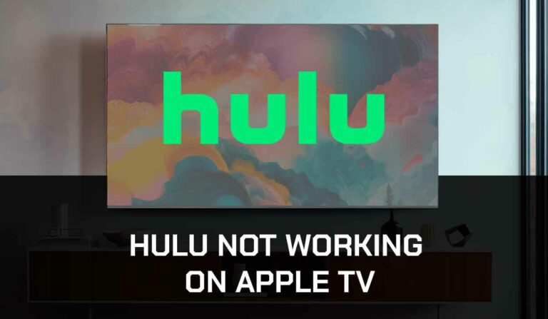 Hulu Not Working On Apple TV (Try This!)