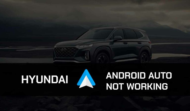 Hyundai Android Auto Not Working (Do This!)