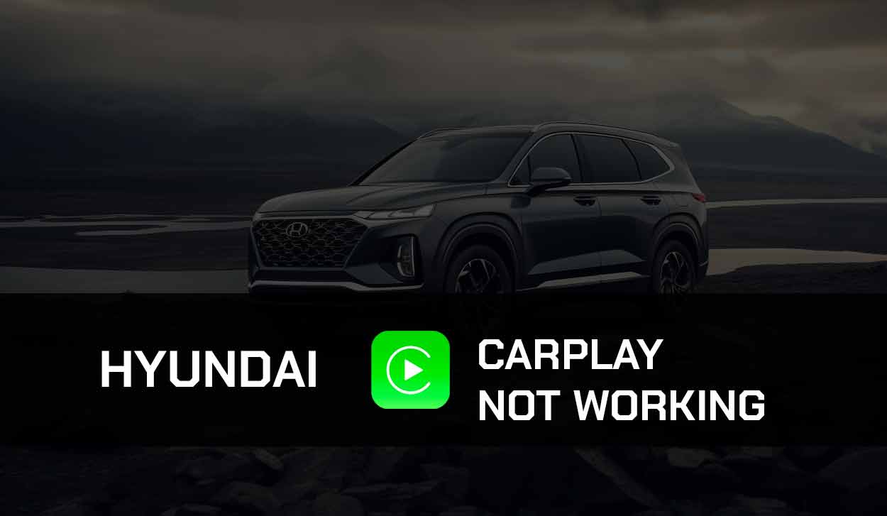Hyundai CarPlay Not Working