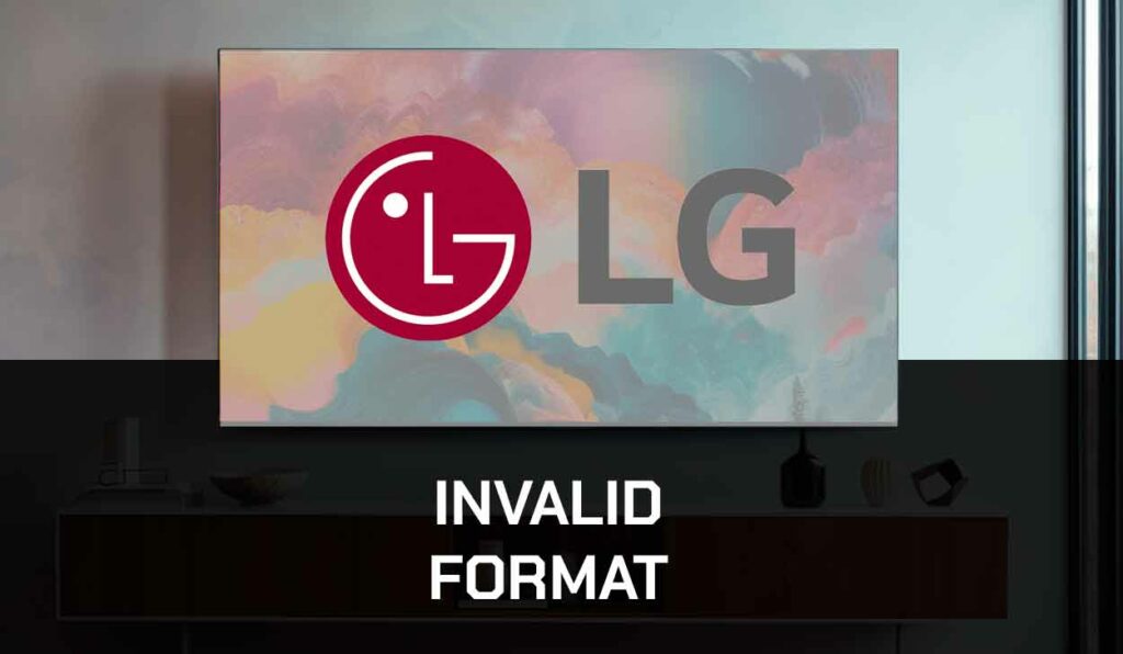 A photo of LG TV Invalid Format