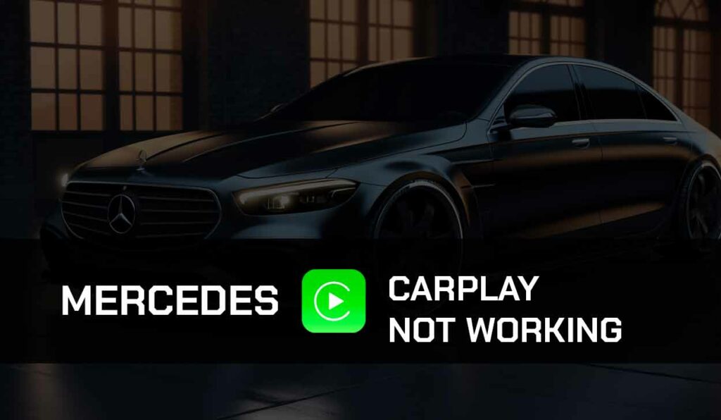 A photo of Mercedes CarPlay Not Working