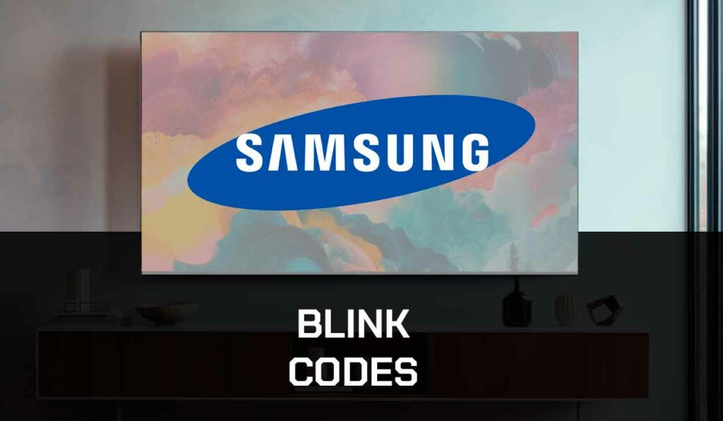 A photo of Samsung TV blink codes