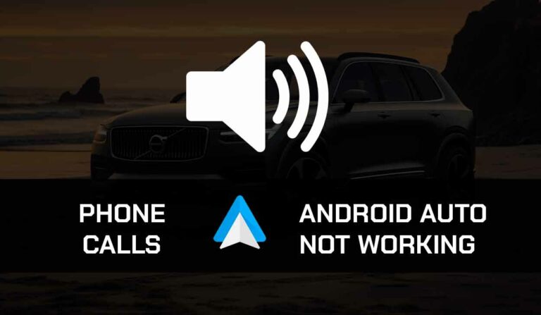 Android Auto Phone Calls Not Working (Try This!)